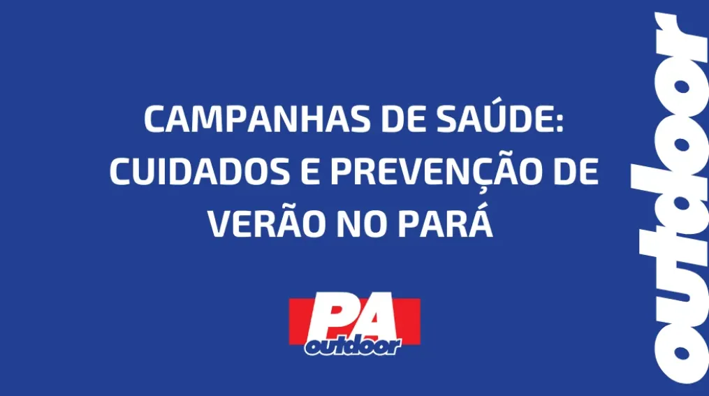 CAMPANHAS DE SA&Uacute;DE: CUIDADOS E PREVEN&Ccedil;&Atilde;O DE VER&Atilde;O NO PAR&Aacute;