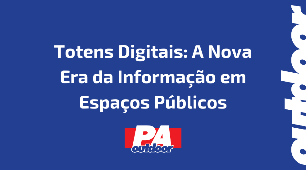 Totens Digitais: A Nova Era da Informa&ccedil;&atilde;o em Espa&ccedil;os P&uacute;blicos