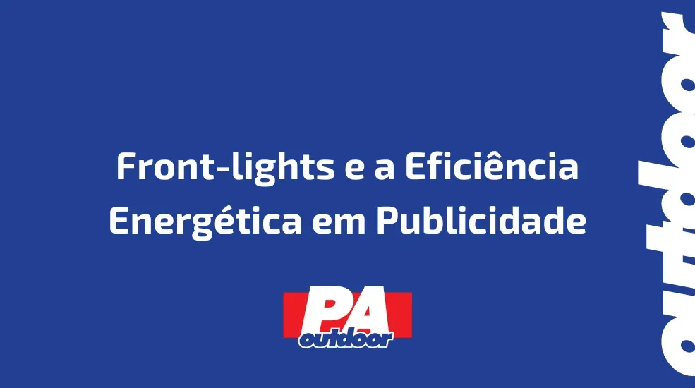 Front-lights e a Efici&ecirc;ncia Energ&eacute;tica em Publicidade